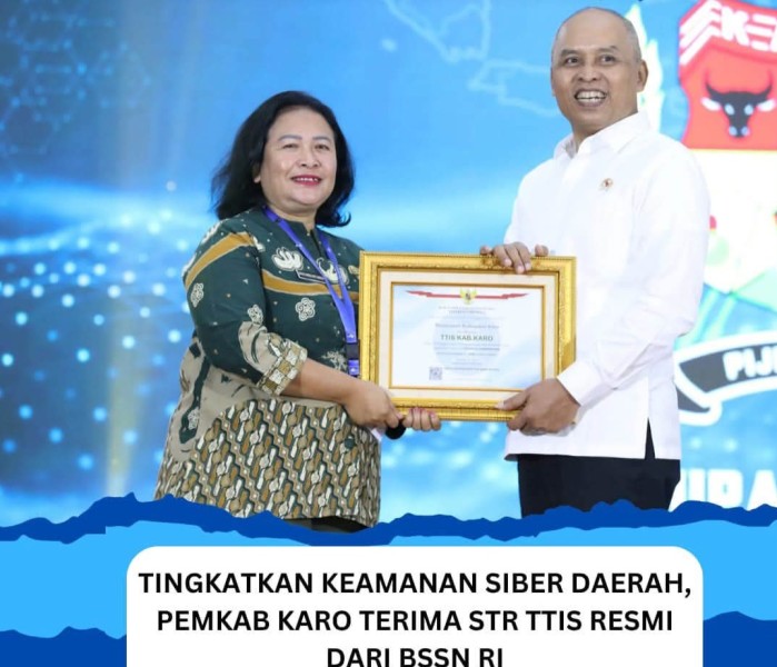 Tingkatkan Keamanan Siber Daerah, Pemkab Karo Terima STR TTIS Resmi dari BSSN RI
