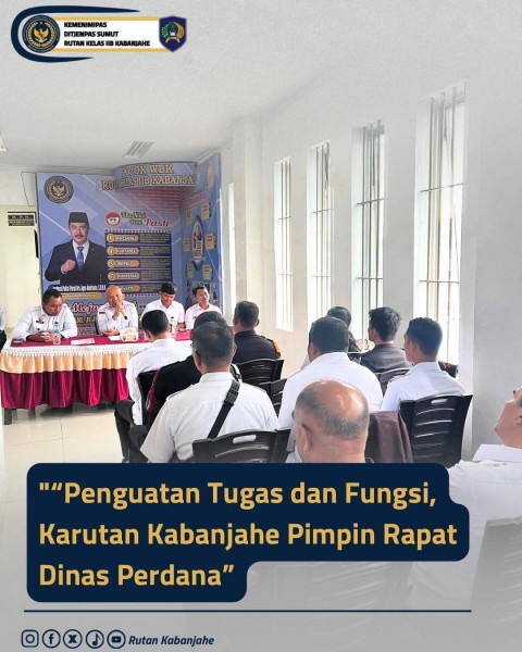 Penguatan Tugas dan Fungsi, Karutan Kabanjahe Bahtiar Sembiring Pimpin Rapat Dinas Perdana