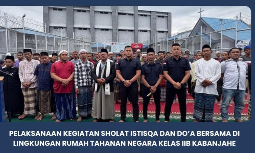 Rutan Kabanjahe Gelar Sholat Istisqa Dan Doa Bersama Untuk Indonesia Yang Terdampak Lahan Karhutla
