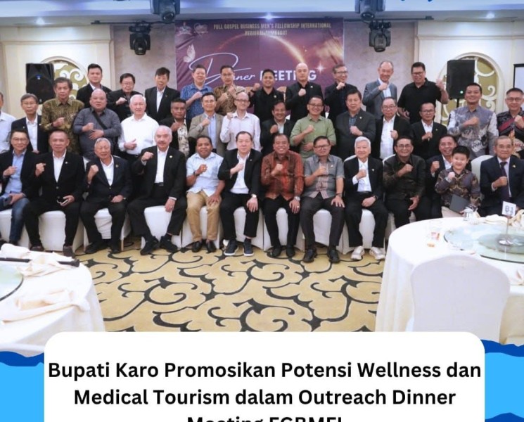 Bupati Karo Promosikan Potensi Wellness dan Medical Tourism dalam Outreach Dinner Meeting FGBMFI