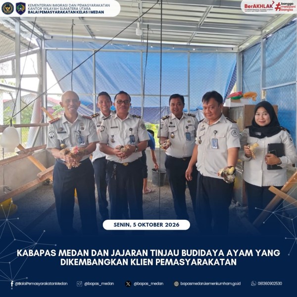 Bapas Kelas I Medan Tinjau Budidaya Ayam  Yang Diternak Oleh Klien Pemasyarakatan