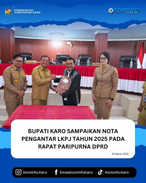 Bupati Karo Brigjen Pol [ Purn ] Dr.dr Antonius Ginting Sp.OG M.Kes Sampaikan Nota Pengantar LKPJ Tahun 2025 pada Rapat Paripurna DPRD
